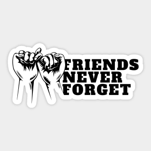 International Day of Friendship - Friends Never Forget Sticker